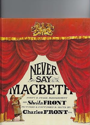 Seller image for Never Say MacBeth for sale by Peakirk Books, Heather Lawrence PBFA