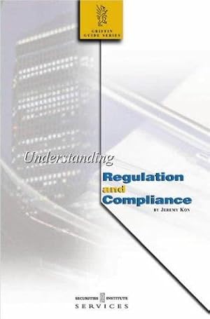 Seller image for Understanding Regulation and Compliance (Griffin Guides) for sale by WeBuyBooks