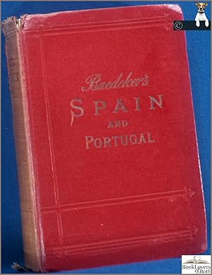 Spain and Portugal: Handbook for Travellers