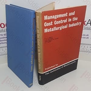 Imagen del vendedor de Management and Cost Control in the Metallurgical Industry : Lectures Delivered at the Institution of Metallurgists Refresher Course, 1964 a la venta por BookAddiction (ibooknet member)