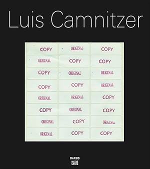 Luis Camnitzer : Daros-Museum, Zürich, March 11 - July 4, 2010 ; El Museo del Barrio, New York, F...