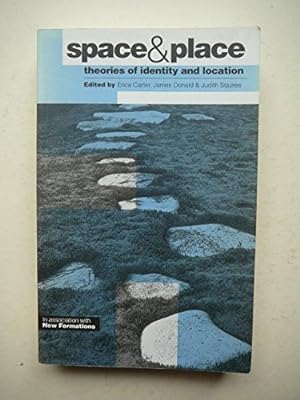 Bild des Verkufers fr Space and Place: Theories of Identity and Location zum Verkauf von WeBuyBooks