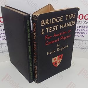 Bridge Tips And Test Hands : For Auction or Contract Players