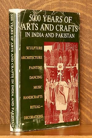 Bild des Verkufers fr 5000 YEARS OF ARTS AND CRAFTS IN INDIA AND PAKISTAN zum Verkauf von Andre Strong Bookseller