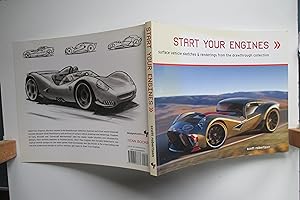 Bild des Verkufers fr Start your engines: surface vehicle sketches & renderings from the drawthrough collection zum Verkauf von Aucott & Thomas