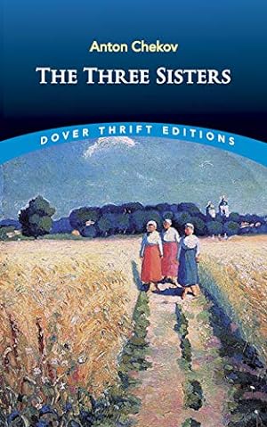 Seller image for The Three Sisters (Dover Thrift Editions: Plays) for sale by Reliant Bookstore