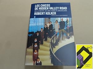 Seller image for Los chicos de Hidden Valley Road. En la mente de una familia norteamericana (Trad:Julio Hermoso) for sale by Ragtime Libros
