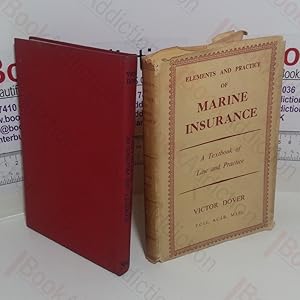 Immagine del venditore per Elements and Practice of Marine Insurance venduto da BookAddiction (ibooknet member)