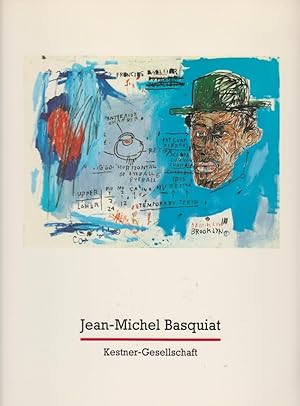 Jean-Michel Basquiat - das zeichnerische Werk / [Kestner-Ges. Hannover, 15. September bis 22. Okt...