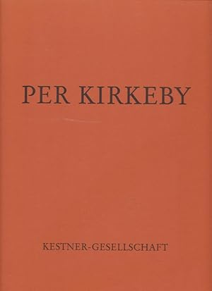 Per Kirkeby : [Bilder ; 14. Dezember 1991 bis 2. Februar 1992] / Kestner-Gesellschaft Hannover. M...