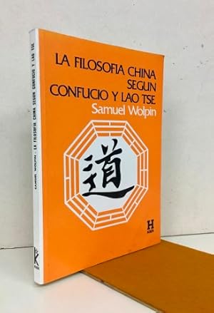 Image du vendeur pour La filosofa china segn Confucio y Lao Tse mis en vente par Librera Torres-Espinosa