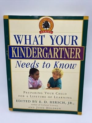 Image du vendeur pour What Your Kindergartner Needs to Know (Core Knowledge) by E.D. Hirsch, Jr., PB mis en vente par Dean Family Enterprise