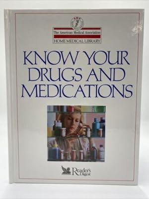 Imagen del vendedor de Know Your Drugs and Medications [The AMA Home Medical Library] (1991, Hardcover) a la venta por Dean Family Enterprise
