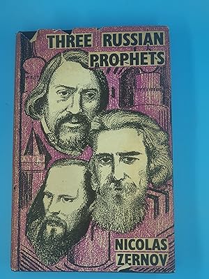 Three Russian Prophets: Khomiakov, Dostoevsky, Soloviev