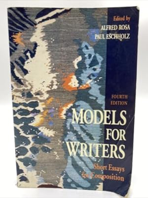 Seller image for Models for Writers, 4th Edition, Short Essays for Composition for sale by Dean Family Enterprise