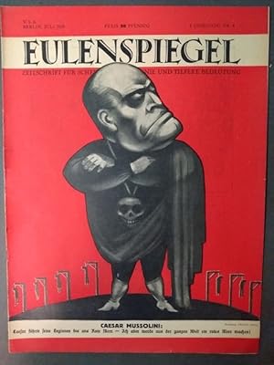 Eulenspiegel. I. Jahrgang, Nr. 4, Juli 1928. Titelbild: "Caesar Mussolini: Caesar führte seine Le...