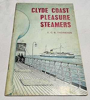Seller image for Clyde Coast Pleasure Steamers for sale by Hadwebutknown