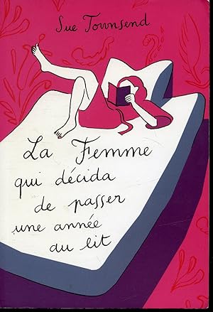 La femme qui décida de passer une année au lit