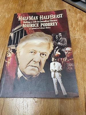 Imagen del vendedor de Half Man, Half Beast: Making a Life in Canadian Theatre a la venta por Heroes Bookshop