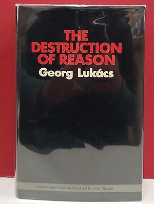 The Destruction of Reason