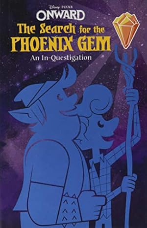 Bild des Verkufers fr Onward: The Search for the Phoenix Gem: An In-Questigation (Disney Pixar Onward) zum Verkauf von Reliant Bookstore