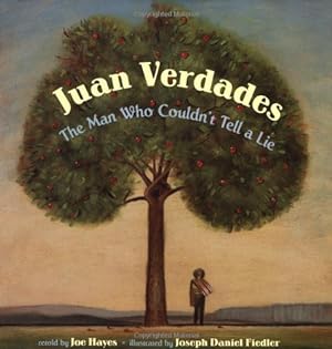 Bild des Verkufers fr Juan Verdades: The Man Who Couldn't Tell A Lie zum Verkauf von Reliant Bookstore