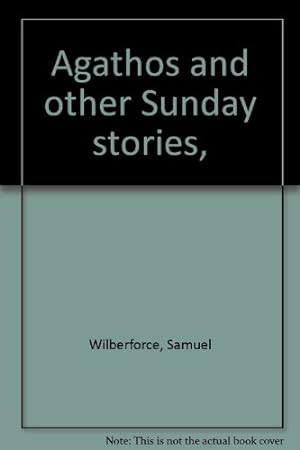 Bild des Verkufers fr Agathos and other Sunday stories, zum Verkauf von WeBuyBooks