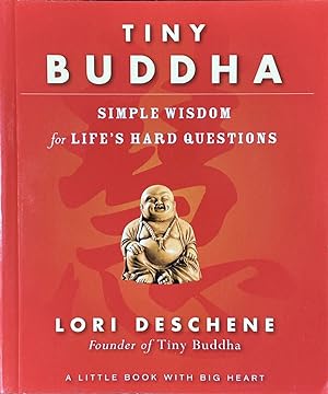Seller image for Tiny Buddha - Simple Wisdom for Life's Hard Questions for sale by Dr.Bookman - Books Packaged in Cardboard