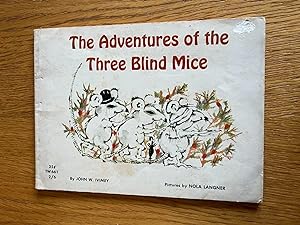 Imagen del vendedor de THE ADVENTURES OF THE THREE BLIND MICE a la venta por Happyfish Books