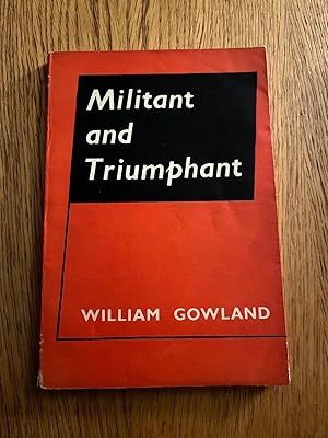 Imagen del vendedor de MILITANT AND TRIUMPHANT a la venta por Happyfish Books