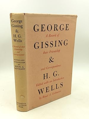 Imagen del vendedor de GEORGE GISSING AND H.G. WELLS: Their Friendship and Correspondence a la venta por Kubik Fine Books Ltd., ABAA