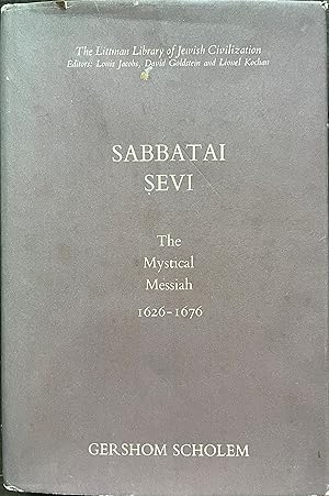 Seller image for Sabbatai Sevi: The Mystical Messiah, 1626-1676 for sale by Object Relations, IOBA