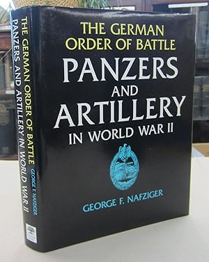 The German Order of Battle: Panzers and Artillery in World War II