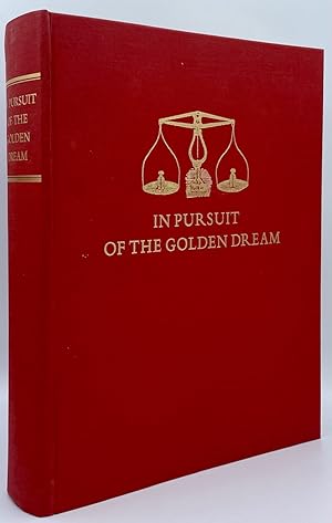 Immagine del venditore per In Pursuit of the Golden Dream: Reminiscences of San Francisco and the Northern and Southern Mines, 1849-1857 venduto da Tschanz Rare Books