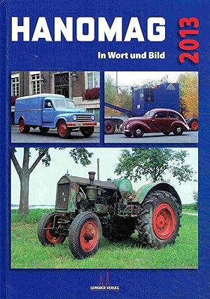 Seller image for Hanomag in Wort und Bild. Das Jahrbuch 2013. for sale by Antiquariat Bernhardt