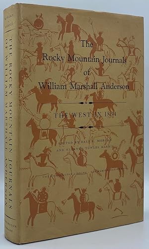 The Rocky Mountain Journals of William Marshall Anderson: The West in 1834