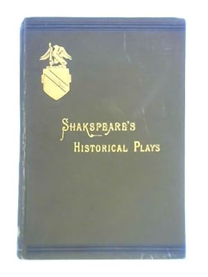 Image du vendeur pour Shakespeare's Historical Plays, Roman and English - Volume III mis en vente par World of Rare Books