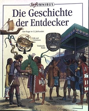 Bild des Verkufers fr Die Geschichte der Entdecker. Omnibus ; Bd. 20741 : Infomnibus zum Verkauf von books4less (Versandantiquariat Petra Gros GmbH & Co. KG)