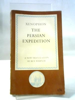 Bild des Verkufers fr The Persian Expedition zum Verkauf von World of Rare Books