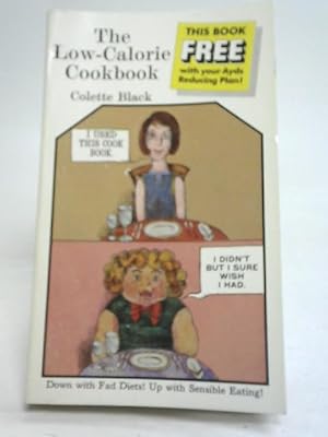 Image du vendeur pour The Low-Calorie Cookbook mis en vente par World of Rare Books