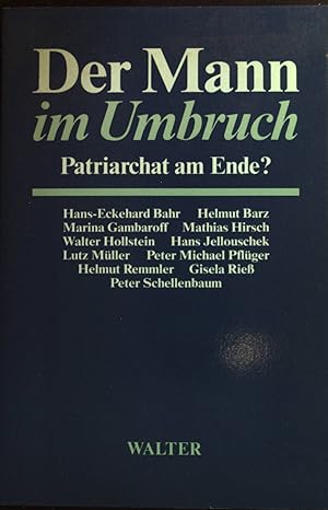 Immagine del venditore per Der Mann im Umbruch : Patriarchat am Ende?. venduto da books4less (Versandantiquariat Petra Gros GmbH & Co. KG)