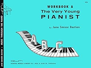 Seller image for GP53 - The Very Young Pianist Workbook A - Bastien for sale by Reliant Bookstore