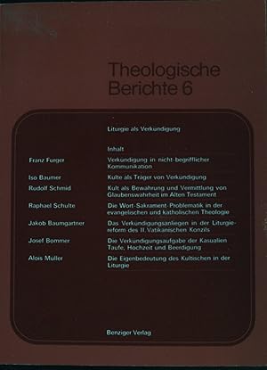 Imagen del vendedor de Theologische Berichte 6: Liturgie als Verkndigung. a la venta por books4less (Versandantiquariat Petra Gros GmbH & Co. KG)