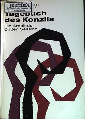 Seller image for Tagebuch des Konzils: Die Arbeit der dritten Session. for sale by books4less (Versandantiquariat Petra Gros GmbH & Co. KG)