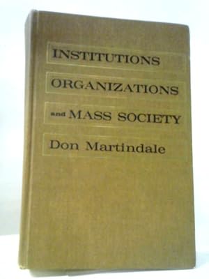 Immagine del venditore per Institutions, Organizations and Mass Society venduto da World of Rare Books