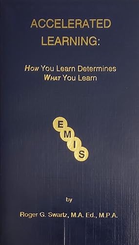 Imagen del vendedor de Accelerated Learning: How You Learn Determines What You Learn a la venta por Mom's Resale and Books