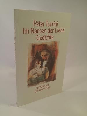 Im Namen der Liebe [Signiert] Gedichte