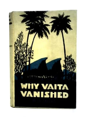 Seller image for Why Vaita Vanished: A Story of Brown Children on Mountains, River and Sea. for sale by World of Rare Books