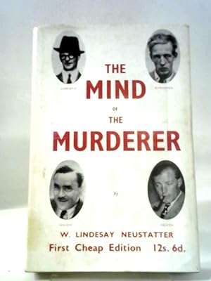 Image du vendeur pour The Mind Of A Murderer (16 Murder Cases Discussed) mis en vente par World of Rare Books