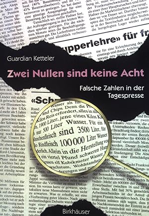 Imagen del vendedor de Zwei Nullen sind keine Acht : Falsche Zahlen in der Tagespresse. a la venta por books4less (Versandantiquariat Petra Gros GmbH & Co. KG)